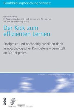 Der Kick zum effizienten Lernen von Steiner,  Gerhard