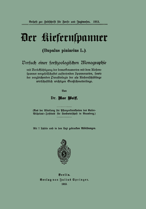 Der Kiefernspanner (Bupalus piniarius L.) von Wolff,  Max