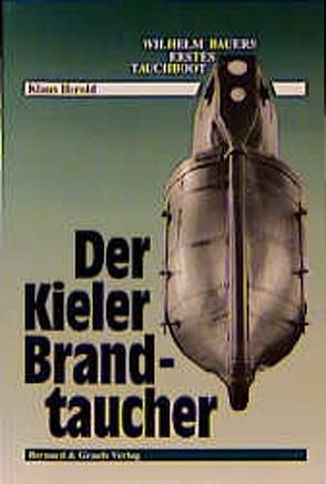 Der Kieler Brandtaucher von Herold,  Klaus