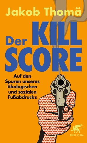 Der Kill-Score von Thomä,  Jakob