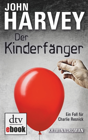 Der Kinderfänger von Harvey,  John, Sandberg-Ciletti,  Mechtild