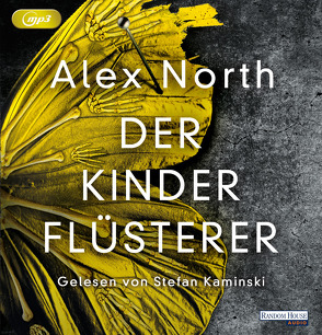 Der Kinderflüsterer von Flegler,  Leena, Kaminski,  Stefan, North,  Alex