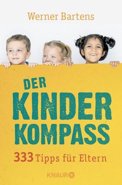 Der Kinderkompass von Bartens,  Werner