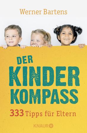 Der Kinderkompass von Bartens,  Werner