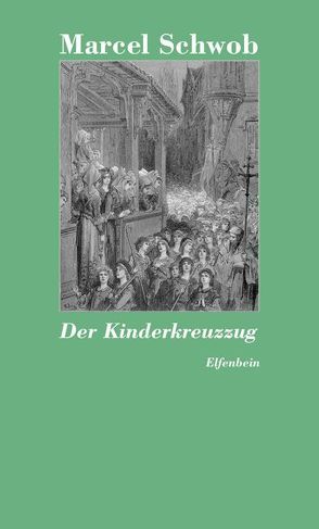 Der Kinderkreuzzug von Krämer,  Gernot, Schwob,  Marcel, Seiffhart,  Arthur