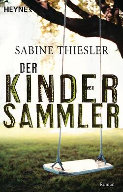 Der Kindersammler von Thiesler,  Sabine