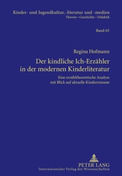 Der kindliche Ich-Erzähler in der modernen Kinderliteratur von Hofmann,  Regina