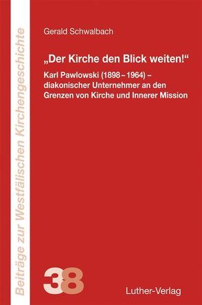 „Der Kirche den Blick weiten!“ von Schwalbach,  Gerald