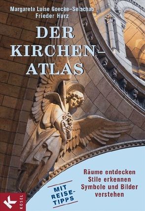 Der Kirchen-Atlas von Goecke-Seischab,  Margarete Luise, Harz,  Frieder