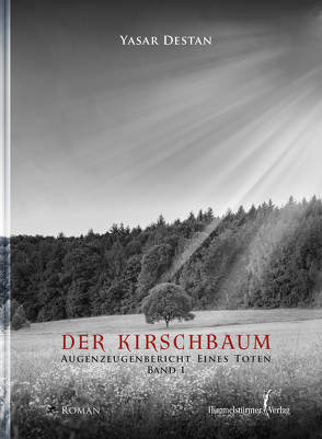 Der Kirschbaum Band 1 von Destan,  Yasar