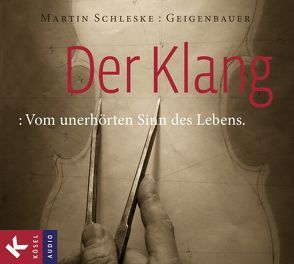 Der Klang von Beikircher,  Alban, Schleske,  Martin