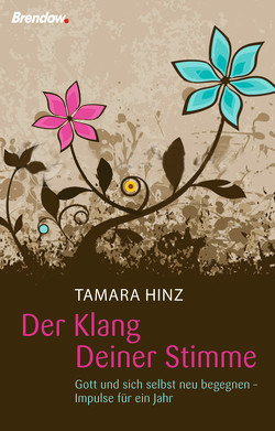 Der Klang Deiner Stimme von Hinz,  Tamara