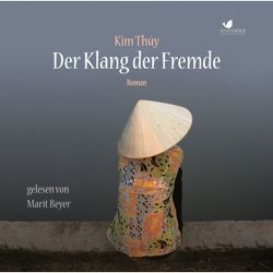 Der Klang der Fremde von Alpers,  Nina, Beyer,  Marit, Thúy,  Kim