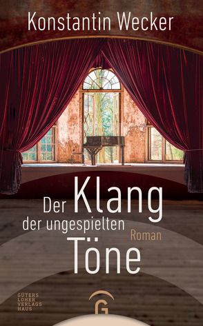 Der Klang der ungespielten Töne von Wecker,  Konstantin