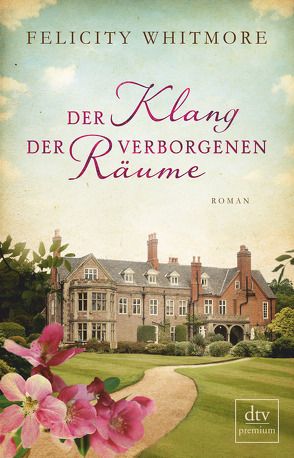 Der Klang der verborgenen Räume von Whitmore,  Felicity