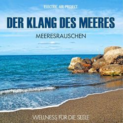 Der Klang des Meeres – Meeresrauschen (ohne Musik) von Vietze,  Thomas