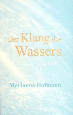Der Klang des Wassers von Hofmann,  Marianne