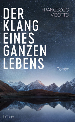 Der Klang eines ganzen Lebens von Koegler,  Walter, Seuß,  Rita, Vidotto,  Francesco