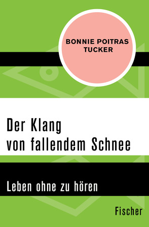 Der Klang von fallendem Schnee von Poitras Tucker,  Bonnie, Timmermann,  Klaus, Wasel,  Ulrike