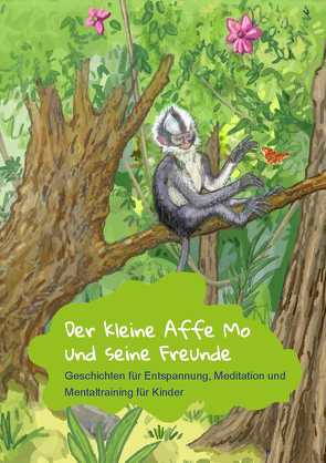 Der kleine Affe Mo und seine Freunde von Christoph,  Clasen, Nikolina,  Salvaggio