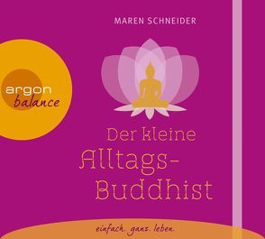 Der kleine Alltagsbuddhist von Ribbrock,  Jutta, Schneider,  Maren