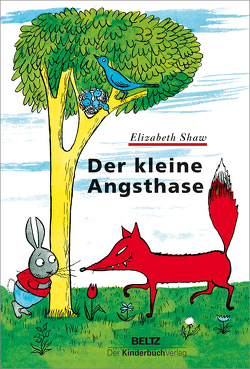 Der kleine Angsthase von Shaw,  Elizabeth