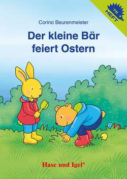 Der kleine Bär feiert Ostern / Igelheft 75 von Beurenmeister,  Corinna