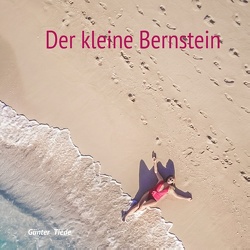 Der kleine Bernstein von Tiede,  Günter