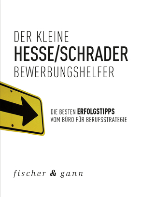 Der kleine Bewerbungshelfer von Hesse,  Jürgen, Schrader,  Hans Christian