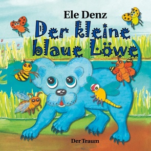 Der kleine blaue Löwe von Denz,  Ele