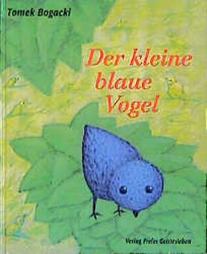 Der kleine blaue Vogel von Bogacki,  Tomek, Lin,  Susanne