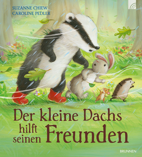 Der kleine Dachs hilft seinen Freunden von Chiew,  Suzanne, Pedler,  Caroline