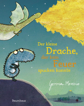 Der kleine Drache, der kein Feuer spucken konnte von Merino,  Gemma