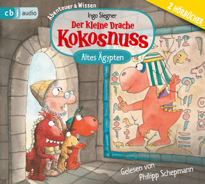 Der kleine Drache Kokosnuss – Abenteuer & Wissen – Altes Ägypten von Schepmann,  Philipp, Siegner,  Ingo