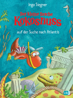 Der kleine Drache Kokosnuss auf der Suche nach Atlantis von Siegner,  Ingo