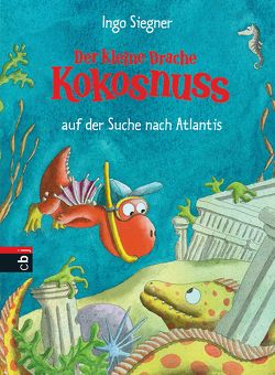 Der kleine Drache Kokosnuss auf der Suche nach Atlantis von Siegner,  Ingo