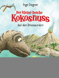 Der kleine Drache Kokosnuss bei den Dinosauriern von Siegner,  Ingo