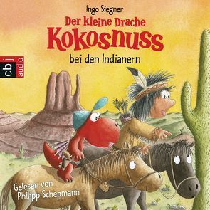 Der kleine Drache Kokosnuss bei den Indianern von Schepmann,  Philipp, Siegner,  Ingo