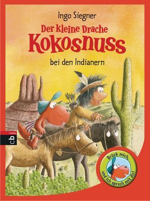 Der kleine Drache Kokosnuss bei den Indianern von Siegner,  Ingo