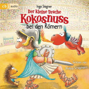 Der kleine Drache Kokosnuss bei den Römern von Schepmann,  Philipp, Siegner,  Ingo