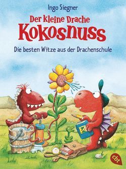 Der kleine Drache Kokosnuss – Die besten Witze aus der Drachenschule von Siegner,  Ingo