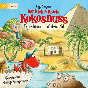 Der kleine Drache Kokosnuss – Expedition auf dem Nil von Schepmann,  Philipp, Siegner,  Ingo