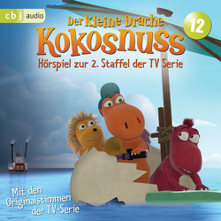 Der Kleine Drache Kokosnuss – Hörspiel zur 2. Staffel der TV-Serie 12 von Alles,  Sarah, Baltscheit,  Martin, Nusch,  Martin, Semmelrogge,  Dustin, Siegner,  Ingo, Wiesner,  Michael