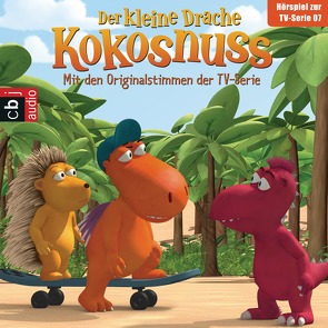 Der Kleine Drache Kokosnuss – Hörspiel zur TV-Serie 07 von Alles,  Sarah, Baltscheit,  Martin, Semmelrogge,  Dustin, Siegner,  Ingo, Wiesner,  Michael