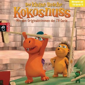 Der Kleine Drache Kokosnuss – Hörspiel zur TV-Serie 12 von Alles,  Sarah, Baltscheit,  Martin, Semmelrogge,  Dustin, Siegner,  Ingo, Wiesner,  Michael