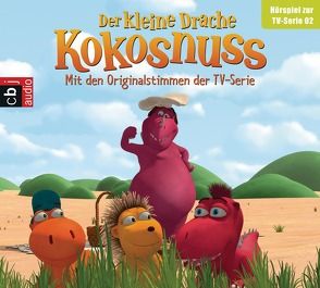 Der Kleine Drache Kokosnuss – Hörspiel zur TV-Serie 02 von Alles,  Sarah, Baltscheit,  Martin, Semmelrogge,  Dustin, Siegner,  Ingo, Wiesner,  Michael