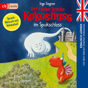 Der kleine Drache Kokosnuss im Spukschloss von Metcalf,  Robert, Schepmann,  Philipp, Siegner,  Ingo