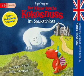 Der kleine Drache Kokosnuss im Spukschloss von Metcalf,  Robert, Schepmann,  Philipp, Siegner,  Ingo