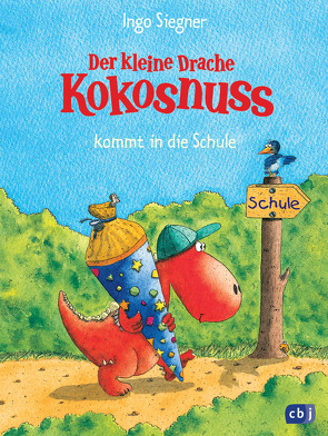 Der kleine Drache Kokosnuss kommt in die Schule von Siegner,  Ingo