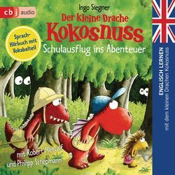 Der kleine Drache Kokosnuss – Schulausflug ins Abenteuer von Metcalf,  Robert, Schepmann,  Philipp, Siegner,  Ingo